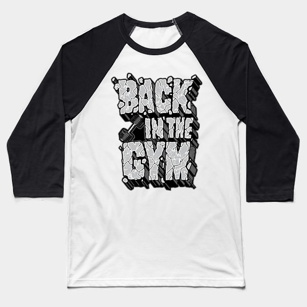 Back in the gym Baseball T-Shirt by patricks_workout